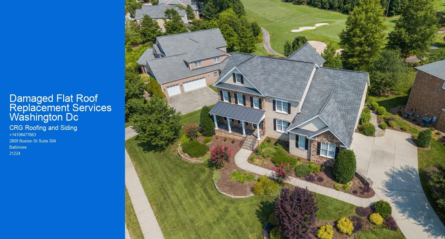 Damaged Flat Roof Replacement Services Washington Dc